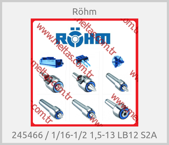 Röhm - 245466 / 1/16-1/2 1,5-13 LB12 S2A