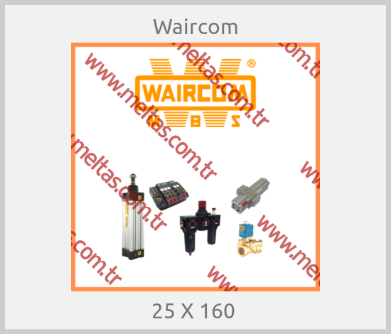 Waircom - 25 X 160 