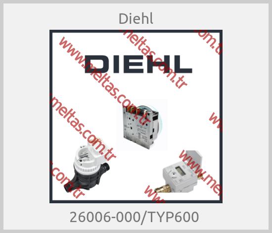 Diehl-26006-000/TYP600 