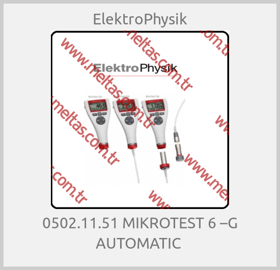ElektroPhysik-0502.11.51 MIKROTEST 6 –G AUTOMATIC 
