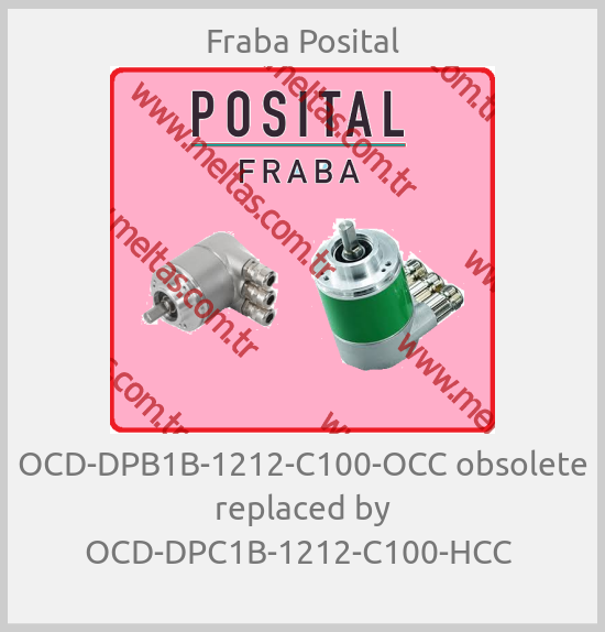 Fraba Posital - OCD-DPB1B-1212-C100-OCC obsolete replaced by OCD-DPC1B-1212-C100-HCC 
