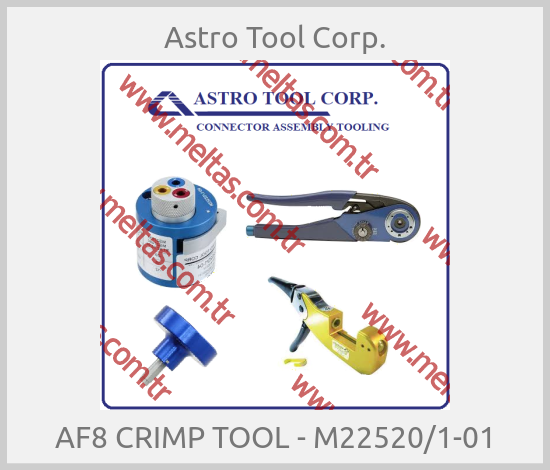 Astro Tool Corp. - AF8 CRIMP TOOL - M22520/1-01